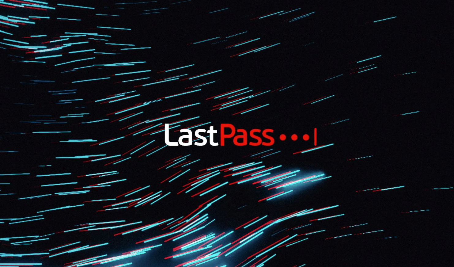 هل تستخدم LastPass لتخزين كلمات المرور منصات التداول؟ إذن يجب أن تتصرف بسرعة!